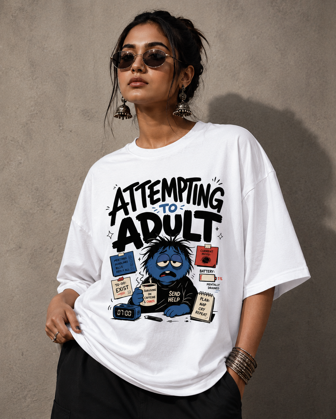Attempting To Adult Oversized T-Shirt